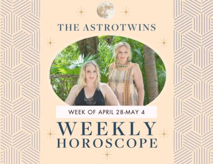Weekly Horoscopes for April 28-May 4, 2025