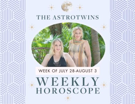 Weekly Horoscopes for July 28-August 3