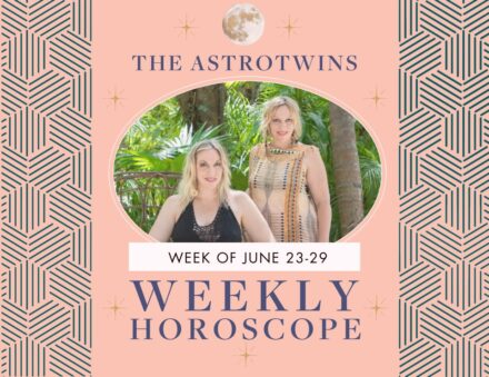 Weekly Horoscopes for June 23-29