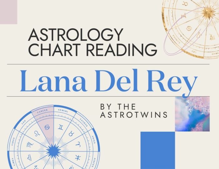 Lana Del Rey Birth Chart – Cancer Zodiac Sign Horoscope & Birthday